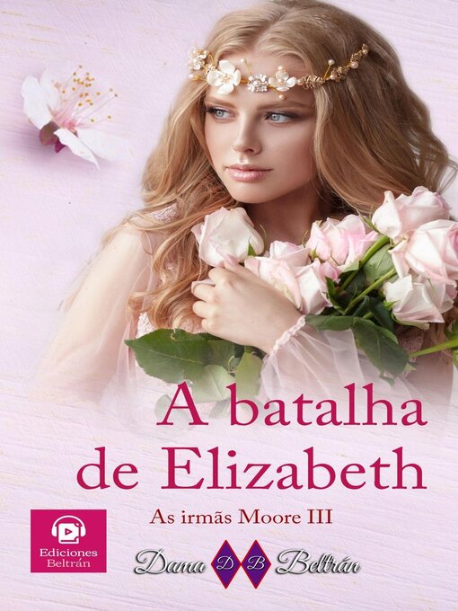 Title details for A batalha de Elizabeth by Dama Beltrán - Available